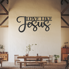 Artistic "Love Like Jesus" Metal Wall Art