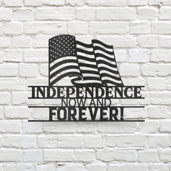 American Flag with "Independence Now and Forever!" Metal Wall Art