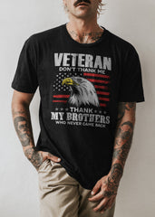 Veteran Don't Thank Me T-Shirt