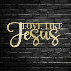 Artistic "Love Like Jesus" Metal Wall Art