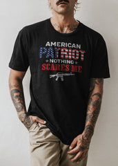 American Patriot Nothing Scares Me T-Shirt