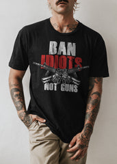 Ban Idiots Not Guns T-Shirt