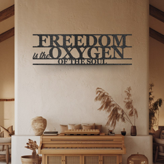 Artistic "Freedom is the Oxygen of the Soul" Metal Wall Art