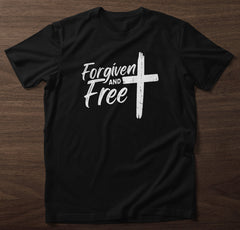 Forgiven and Free T-Shirt