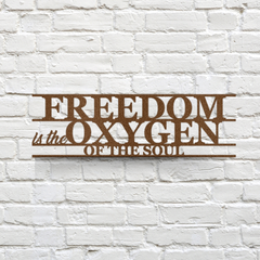 Artistic "Freedom is the Oxygen of the Soul" Metal Wall Art