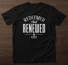 Redeemed and Renewed T-Shirt