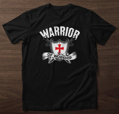 Warrior of Worship T-Shirt