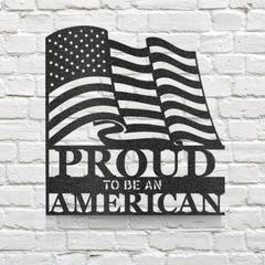 "Proud to Be an American" US Flag Metal Wall Art