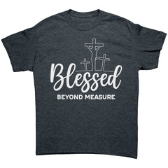 Blessed Beyond Measure T-Shirt