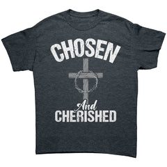 Chosen and Cherished T-Shirt