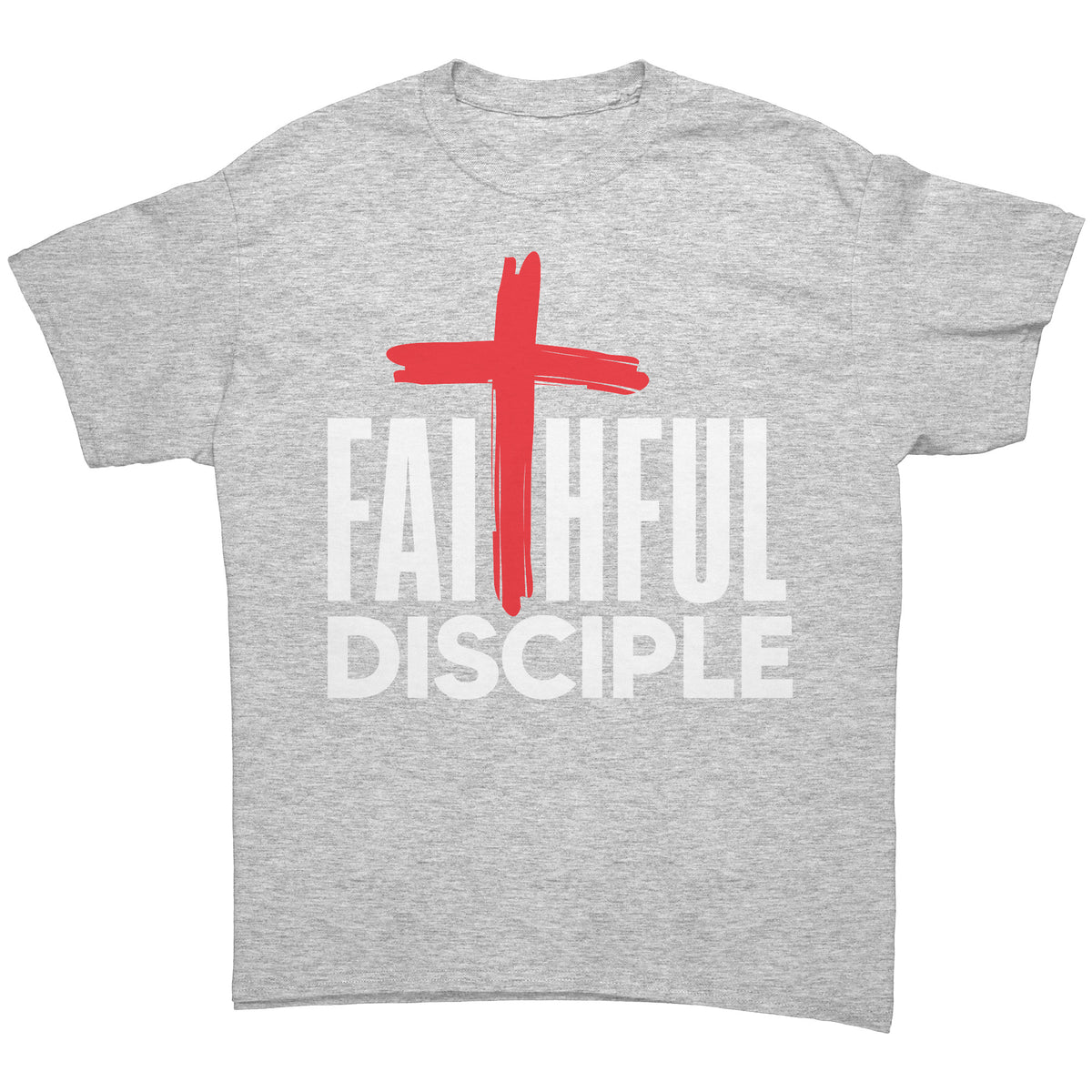 Faithful Disciple T-Shirt