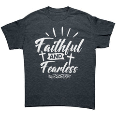 Faithful and Fearless T-Shirt