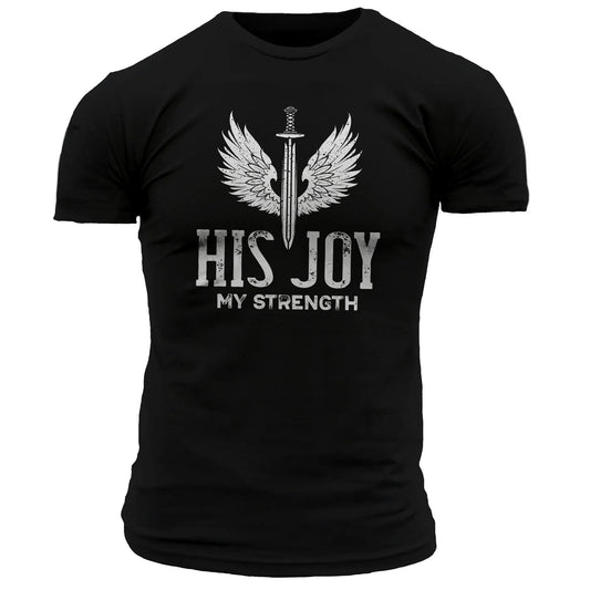 His Joy My Strength T-Shirt