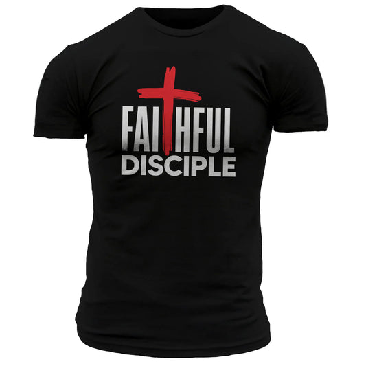 Faithful Disciple T-Shirt