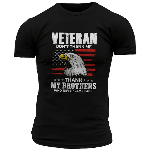 Veteran Don't Thank Me T-Shirt